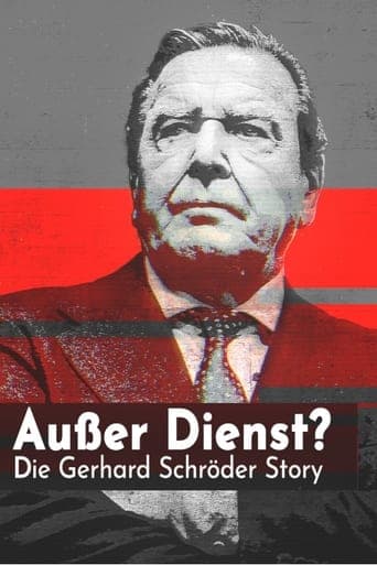 Out of service? The Gerhard Schröder story poster - Find streaming availability