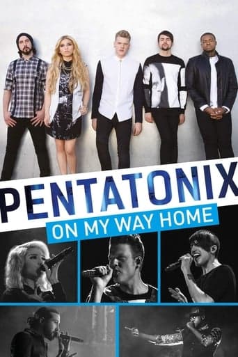 Pentatonix: On My Way Home poster - Find streaming availability