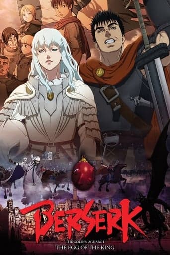 Berserk: The Golden Age Arc I - The Egg of the King poster - Find streaming availability