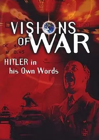Visions of War: Hitler in His Own Words poster - Find streaming availability