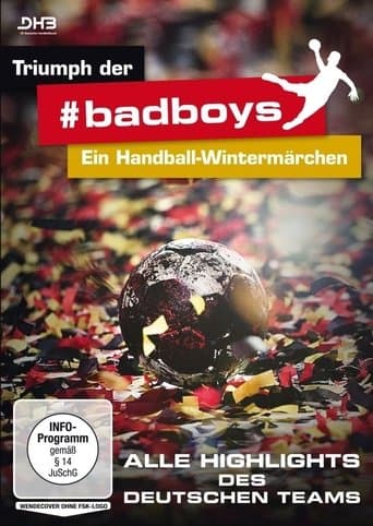 Triumph der #badboys – Ein Handball-Wintermärchen poster - Find streaming availability