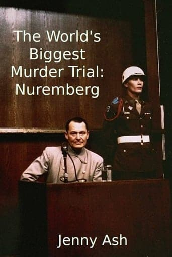 The World's Biggest Murder Trial: Nuremberg poster - Find streaming availability