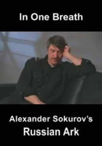 In One Breath: Alexander Sokurov's Russian Ark poster - Find streaming availability