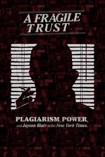 A Fragile Trust: Plagiarism, Power, and Jayson Blair at the New York Times poster - Find streaming availability