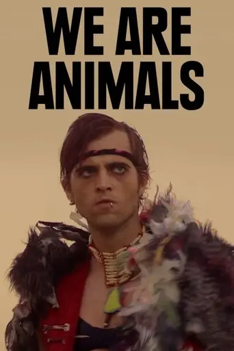 We Are Animals poster - Find streaming availability