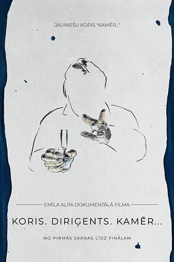 Choir. Conductor. Kamēr… poster - Find streaming availability