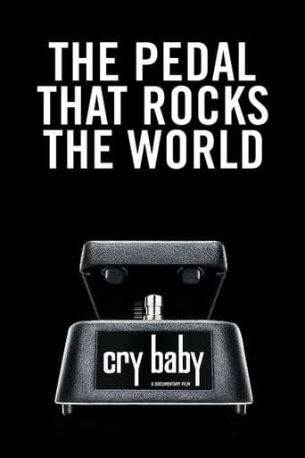 Cry Baby: The Pedal that Rocks the World poster - Find streaming availability