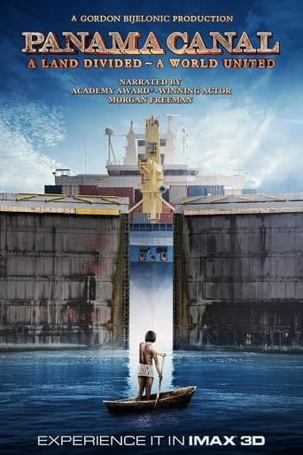 Panama Canal in 3D a Land Divided a World United poster - Find streaming availability
