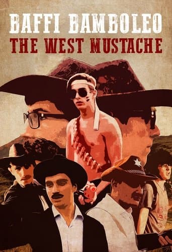 Baffi Bamboleo: The West Mustache poster - Find streaming availability