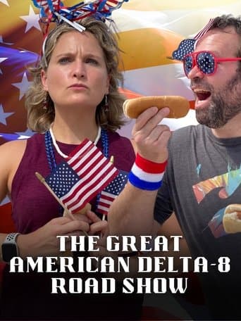 The Great American Delta-8 Road Show poster - Find streaming availability