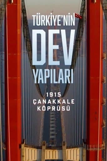Türkiye'nin Dev Yapıları: 1915 Çanakkale Köprüsü poster - Find streaming availability