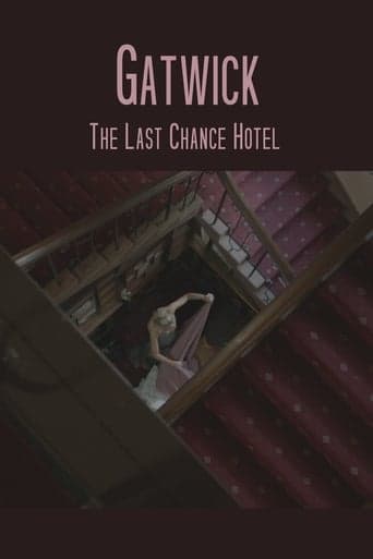 Gatwick - The Last Chance Hotel poster - Find streaming availability