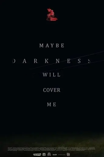 Maybe Darkness Will Cover Me poster - Find streaming availability