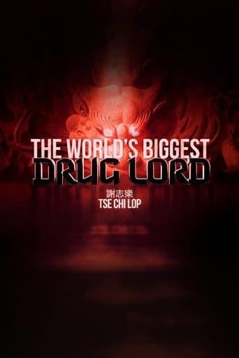 The World's Biggest Drug Lord: Tse Chi Lop poster - Find streaming availability