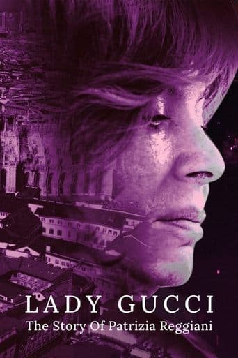 Lady Gucci: The Story Of Patrizia Reggiani poster - Find streaming availability