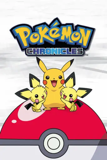 Pokémon Chronicles poster - Find streaming availability