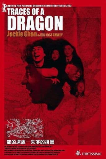 Traces of a Dragon: Jackie Chan & His Lost Family poster - Find streaming availability