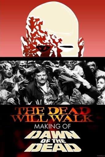 The Dead Will Walk: The Making of Dawn of the Dead poster - Find streaming availability