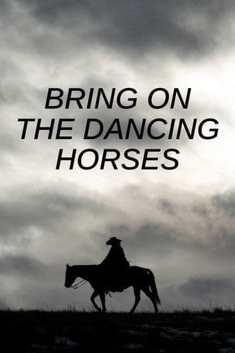 Bring on the Dancing Horses poster - Find streaming availability