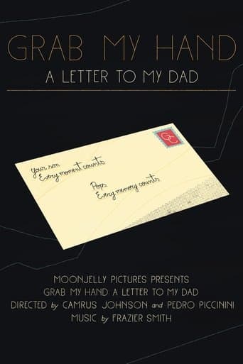 Grab My Hand: A Letter To My Dad poster - Find streaming availability