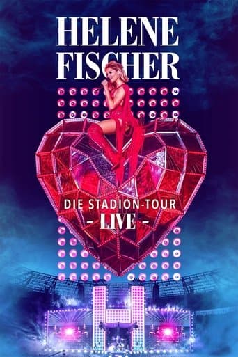 Helene Fischer Live – Die Stadion-Tour poster - Find streaming availability