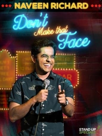 Naveen Richard: Don't Make That Face poster - Find streaming availability