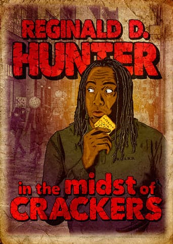 Reginald D Hunter Live: In the Midst of Crackers poster - Find streaming availability