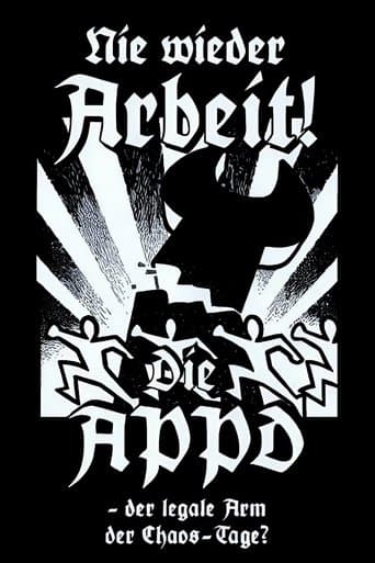 Nie wieder Arbeit - Die APPD, der legale Arm der Chaos-Tage? poster - Find streaming availability