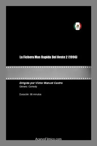 La Fichera Mas Rapida Del Oeste 2 poster - Find streaming availability