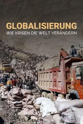 Globalisierung - Wie Krisen unsere Welt verändern poster - Find streaming availability