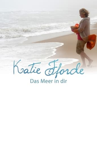 Katie Fforde - Das Meer in dir poster - Find streaming availability