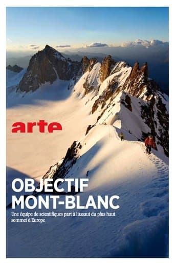 Objectif Mont Blanc, Sur Les Traces D'Un Géant poster - Find streaming availability