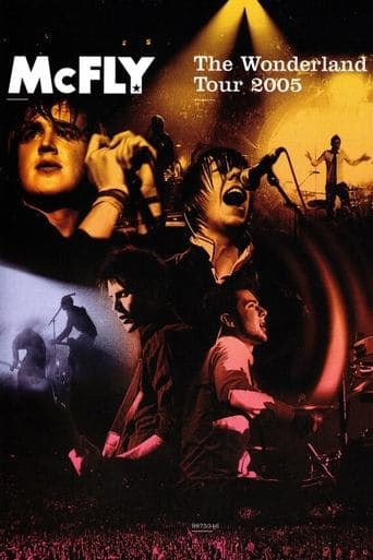 McFly - The Wonderland Tour 2005 poster - Find streaming availability