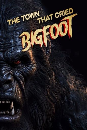 The Town That Cried Bigfoot poster - Find streaming availability