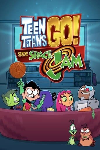 Teen Titans Go! See Space Jam poster - Find streaming availability