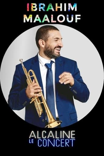 Ibrahim Maalouf - Alcaline le Concert poster - Find streaming availability