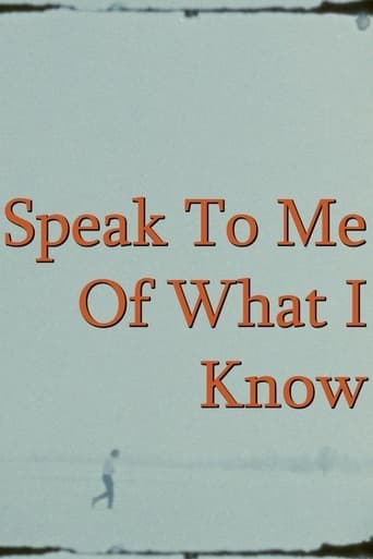 Speak To Me Of What I Know poster - Find streaming availability