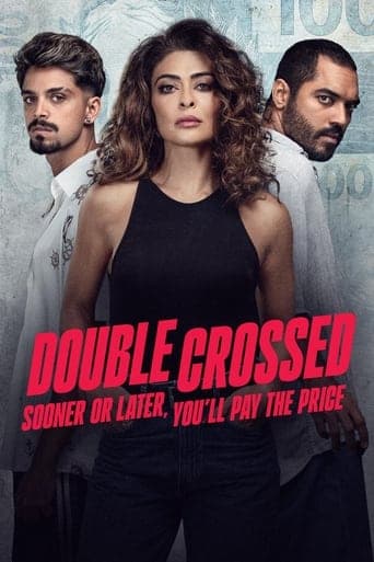 Double Crossed: Sooner or Later, You'll Pay the Price poster - Find streaming availability