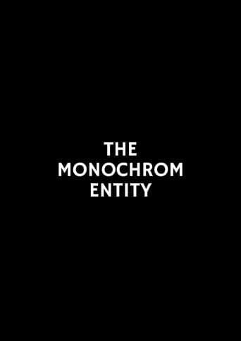 The Monochrom Entity poster - Find streaming availability