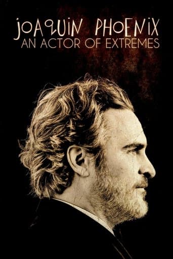 Joaquin Phoenix: An Actor of Extremes poster - Find streaming availability