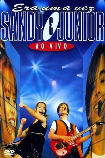 Sandy & Junior: Era uma Vez – Ao Vivo poster - Find streaming availability