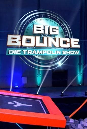 Big Bounce – Die Trampolin Show poster - Find streaming availability