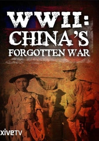 WWII: China's Forgotten War poster - Find streaming availability