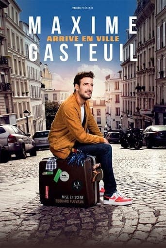 Maxime Gasteuil arrive en ville poster - Find streaming availability