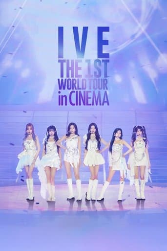 IVE THE 1ST WORLD TOUR in CINEMA poster - Find streaming availability