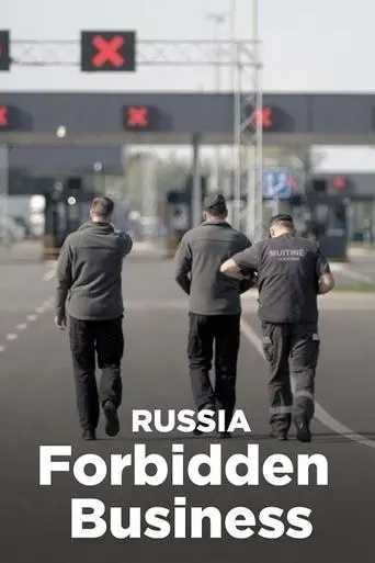 Russland: Verbotene Geschäfte poster - Find streaming availability