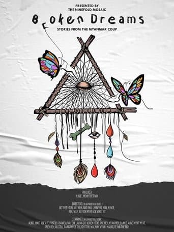 Broken Dreams: Stories from the Myanmar Coup poster - Find streaming availability