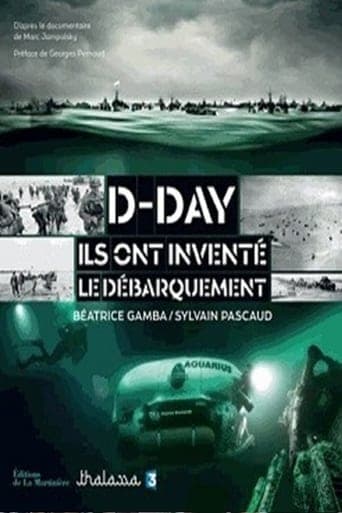 D-Day, Ils ont inventé le débarquement poster - Find streaming availability