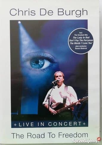 Chris De Burgh: The Road to Freedom poster - Find streaming availability