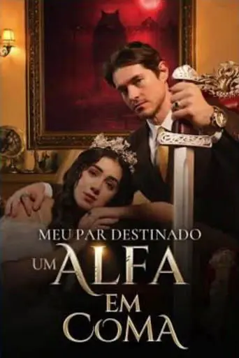 My destined mate: An alpha in coma poster - Find streaming availability